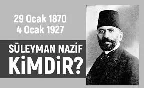 Mücadeleci Şair Yazar SÜLEYMAN NAZİF