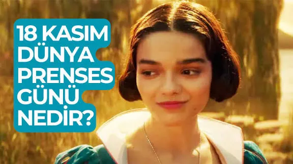 Dünya Prensesler Günü ve  Dünya Erkekler Günü var mı?