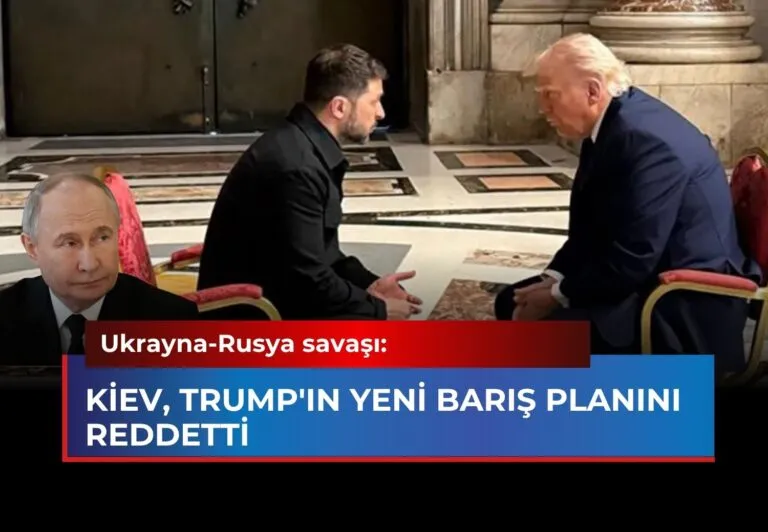 Ukrayna ABD Barış Planını Reddetti